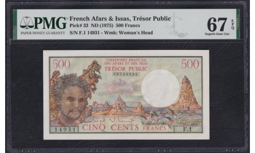 Французские Афара и Иссас 500 франков 1975 года (DJIBOUTI / French Afars & Issas Territory  500 Francs 1975) P 30: PMG 67 Superb Gem UNC