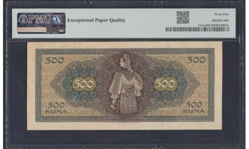 Хорватия 500 куна 1943, РАРИТЕТ!!! (CROATIA 500 kuna 1943) P 11A : Choice XF PMG 45 EPQ