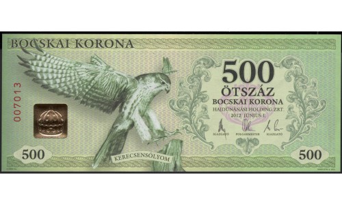 Венгрия городской выпуск 500 боцcкай корона 2012 года (Hungary local issue 500 bocskai korona 2012): UNC