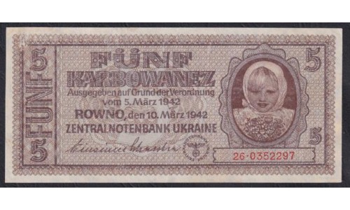 Украина СССР фашистская оккупация 5 карбованцев 1942 года, Ровно, 22.0466136 (5 Karbowanez Zentralnotenbank Ukraine 10.03.1942, ROWNO) P 51: aUNC