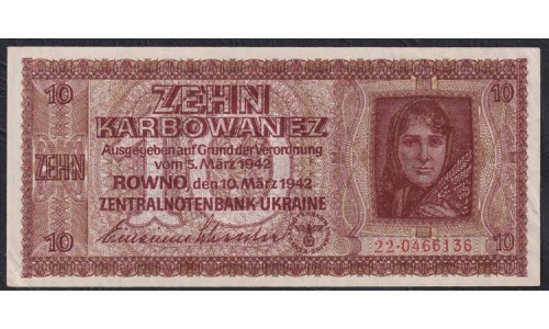 Украина СССР фашистская оккупация 10 карбованцев 1942 года, Ровно, 22.0466136 (10 Karbowanez Zentralnotenbank Ukraine 10.03.1942, ROWNO) P 52: aUNC/UNC