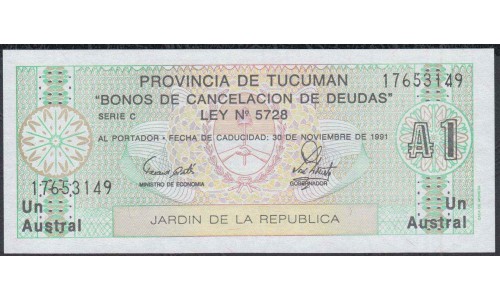 Аргентина 1 аустрал 1991 год (Локальный выпуск Тукуман) (ARGENTINA 1 austral 1991 year (Local issue Tucuman) :Unc