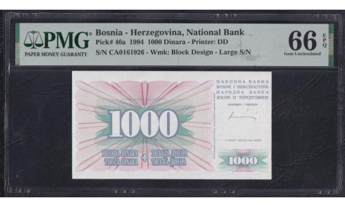 Босния и Герцеговина 1000 динаров 1994 года, РЕДКИЕ (BOSNIA & HERZEGOVINA 1000 Dinara 1994) P 46a:  PMG 66 Gem UNC EPQ
