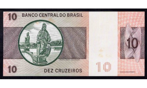 Бразилия 10 крузейро (1970-1980) (BRASIL 10 cruzeiros (1970-1980)) P 193b : UNC