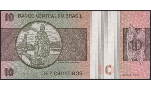 Бразилия 10 крузейро (1970-1980) (BRASIL 10 cruzeiros (1970-1980)) P 193c : UNC
