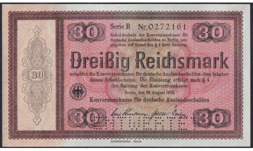 Германия 30 рейхсмарок 1933, Для внешнего долга Германии, РЕДКИЙ НОМИНАЛ, c перфорацией, Серия B № 0272161 (GERMANY 30 Reichsmark  Konversionskasse für Deutsche Auslandsschulden  28.08.1933  Printer Reichsdruckerei, Berlin) P 201: UNC