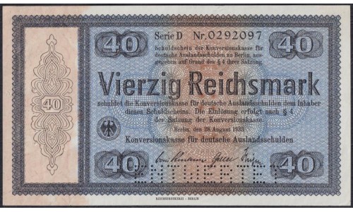 Германия 40 рейхсмарок 1933, Для внешнего долга Германии, РЕДКИЙ НОМИНАЛ, c перфорацией, Серия D № 0292097 (GERMANY 40 Reichsmark  Konversionskasse für Deutsche Auslandsschulden  28.08.1933  Printer Reichsdruckerei, Berlin) P 202: UNC--