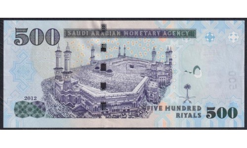 Саудовская Аравия 500 риалов 2012 год (Saudi Arabia 500 riyals 2012) P 36c: UNC